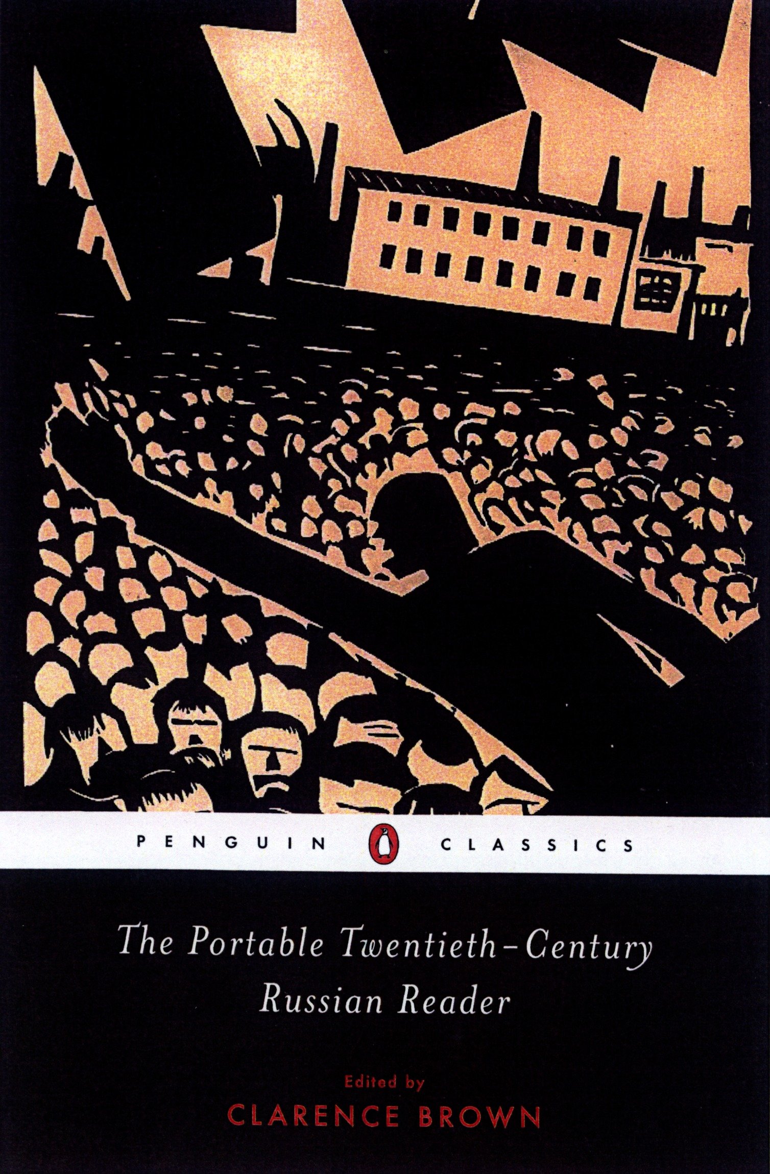 The Portable Twentieth-century Russian Reader by Clarence Brown