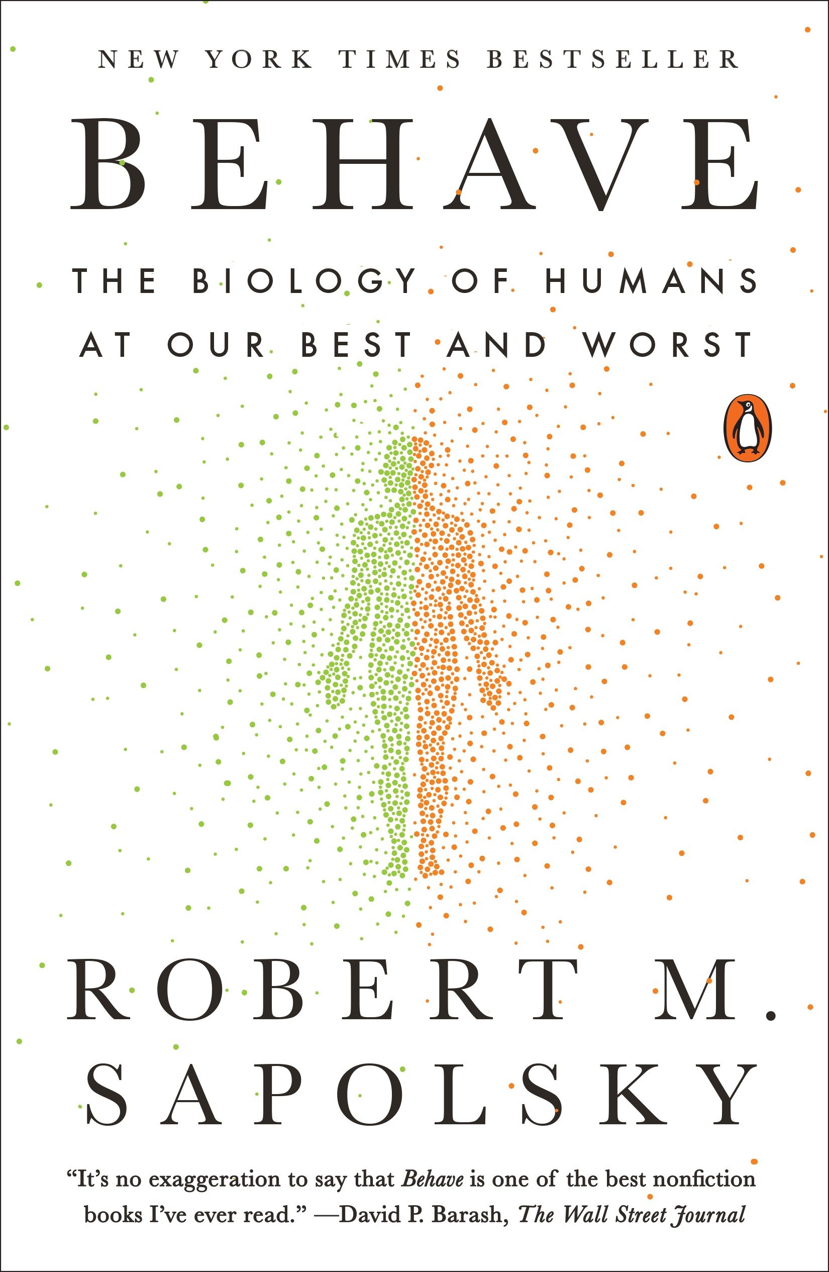 Behave by Robert M. Sapolsky