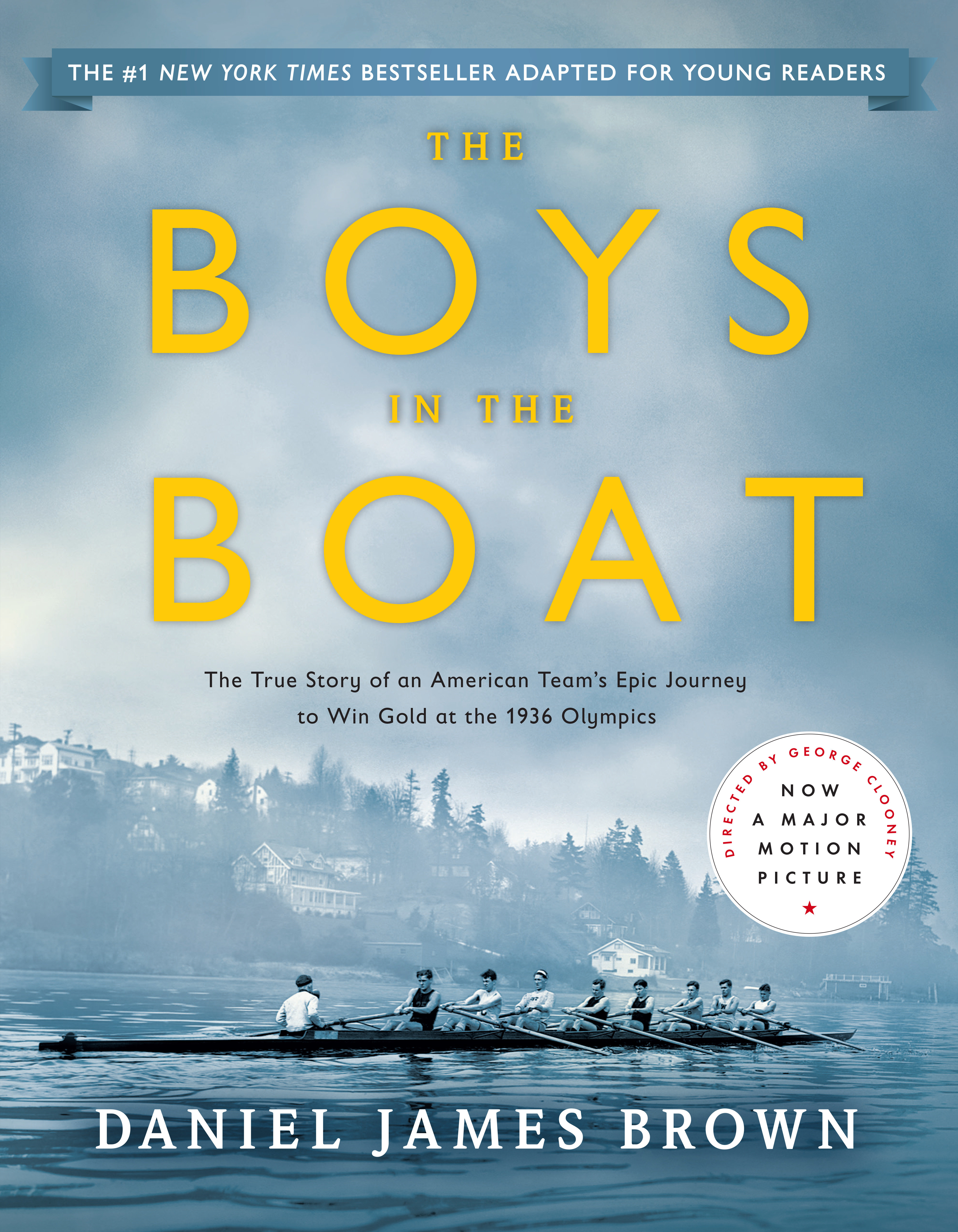 The Boys in the Boat (young Readers Adaptation) by Daniel James Brown