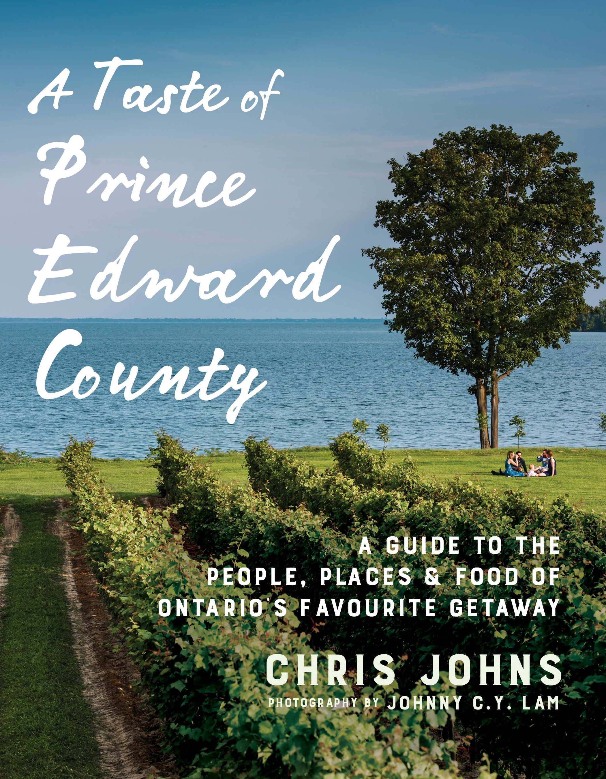 A Taste of Prince Edward County by Chris Johns