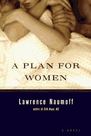 A Plan for Women by Lawrence Naumoff