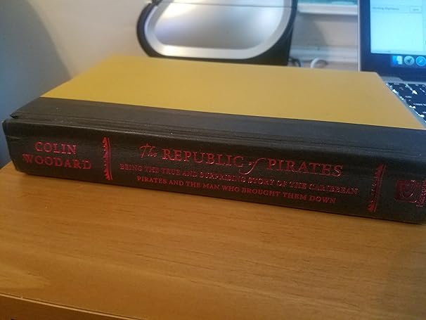 The Republic of Pirates by Colin Woodard