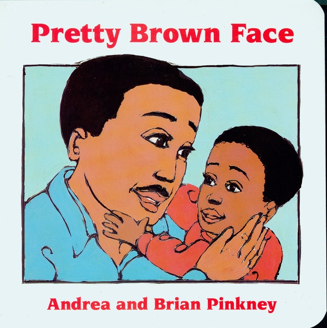 Pretty Brown Face by Andrea Davis Pinkney