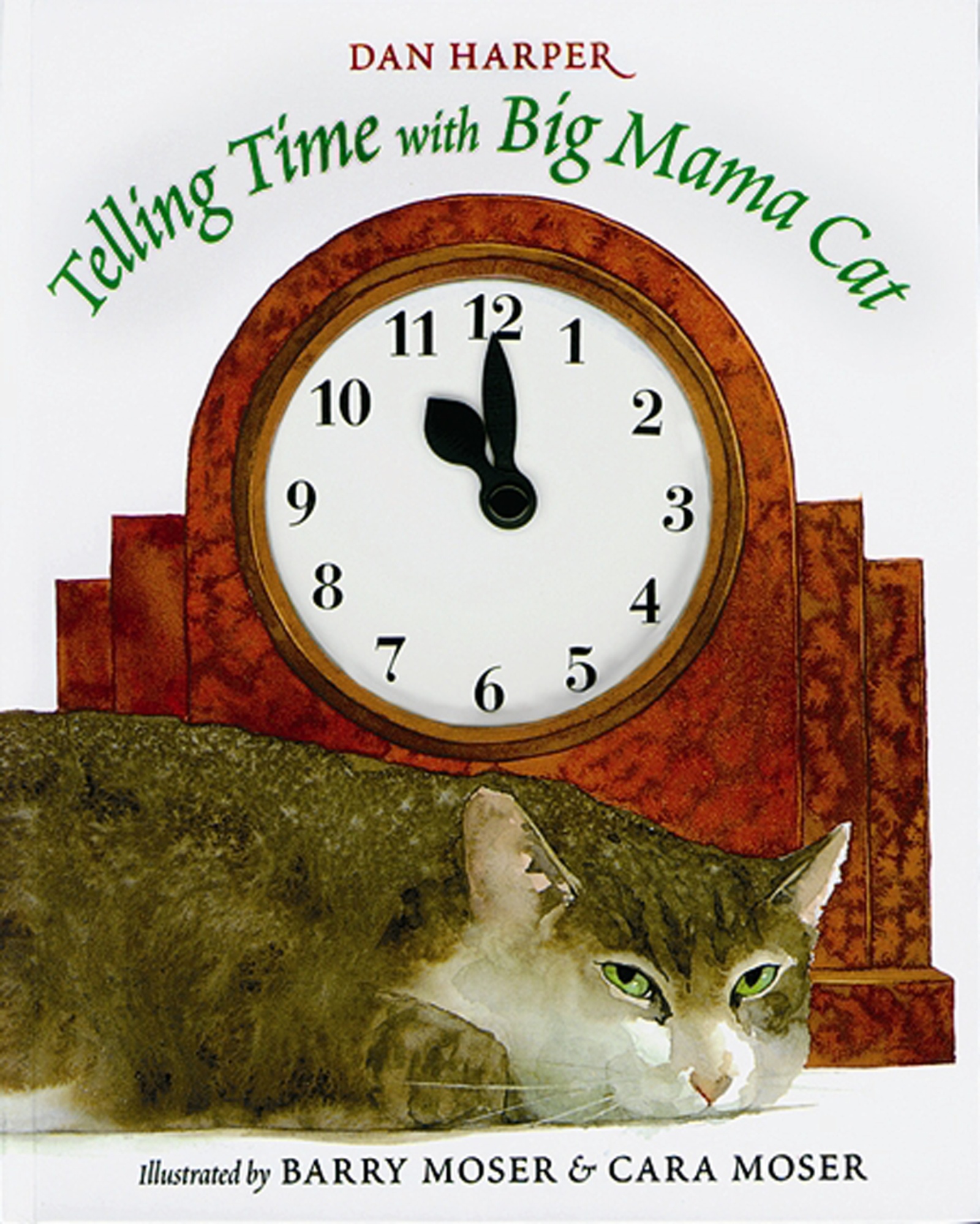 Telling Time With Big Mama Cat by Dan Harper