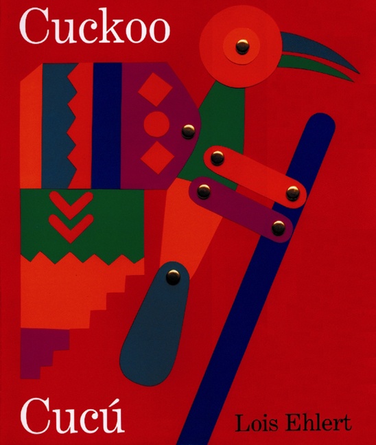 Cuckoo/cucú by Lois Ehlert