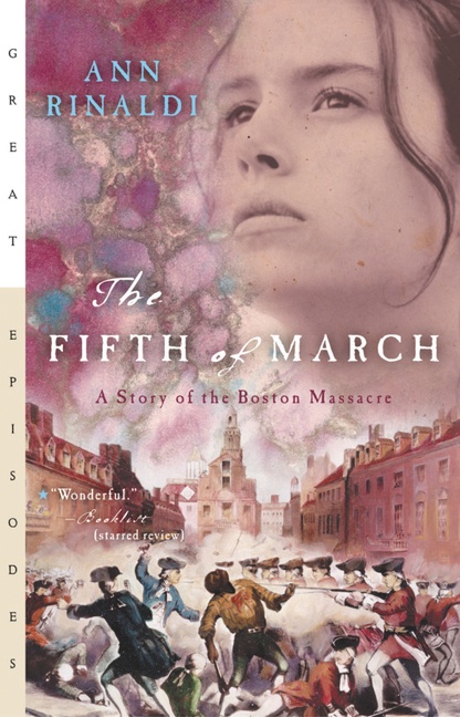 The Fifth of March by Ann Rinaldi