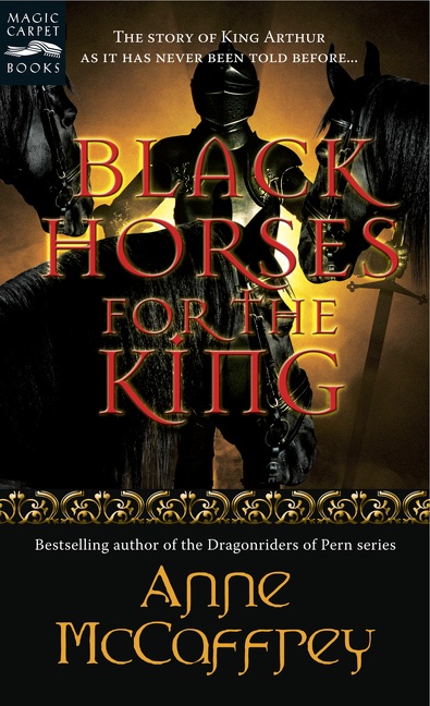 Black Horses for the King by Anne McCaffrey