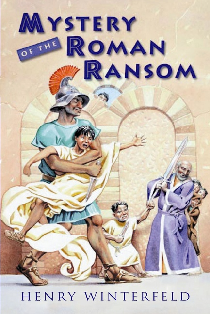 Mystery of the Roman Ransom by Henry Winterfeld