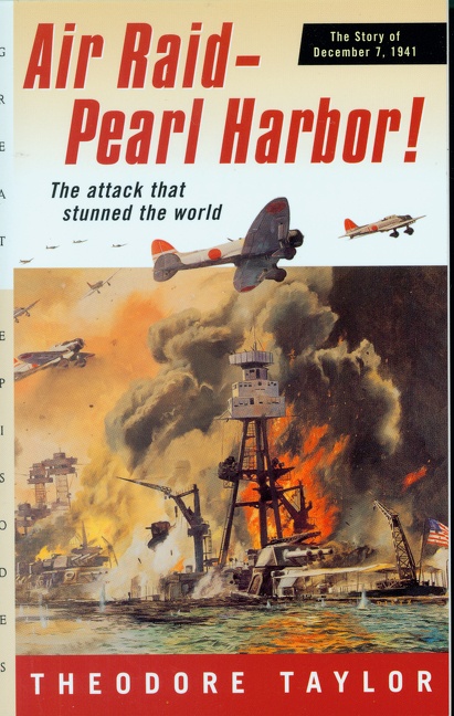 Air Raid--pearl Harbor! by Theodore Taylor