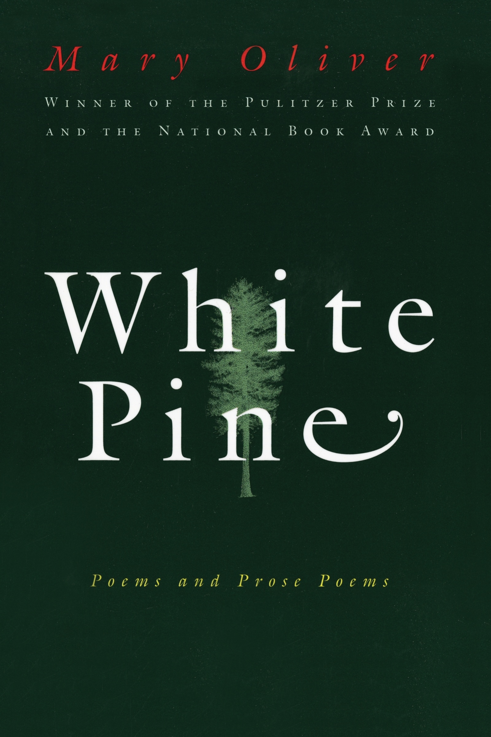 White Pine by Mary Oliver