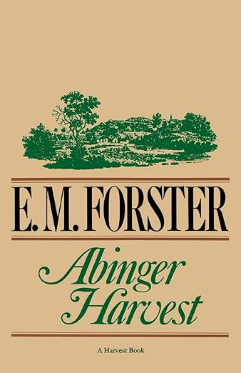 Abinger Harvest by E.M. Forster