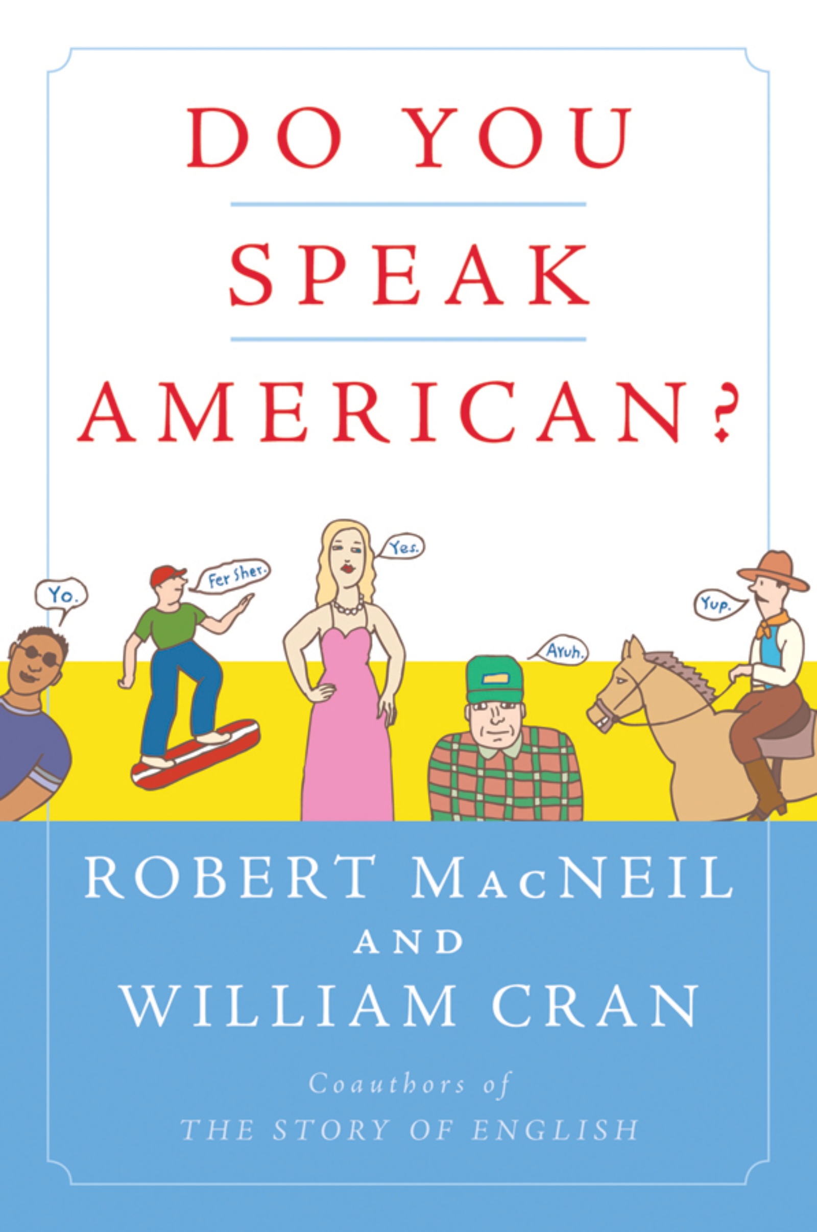 Do You Speak American? by Robert MacNeil