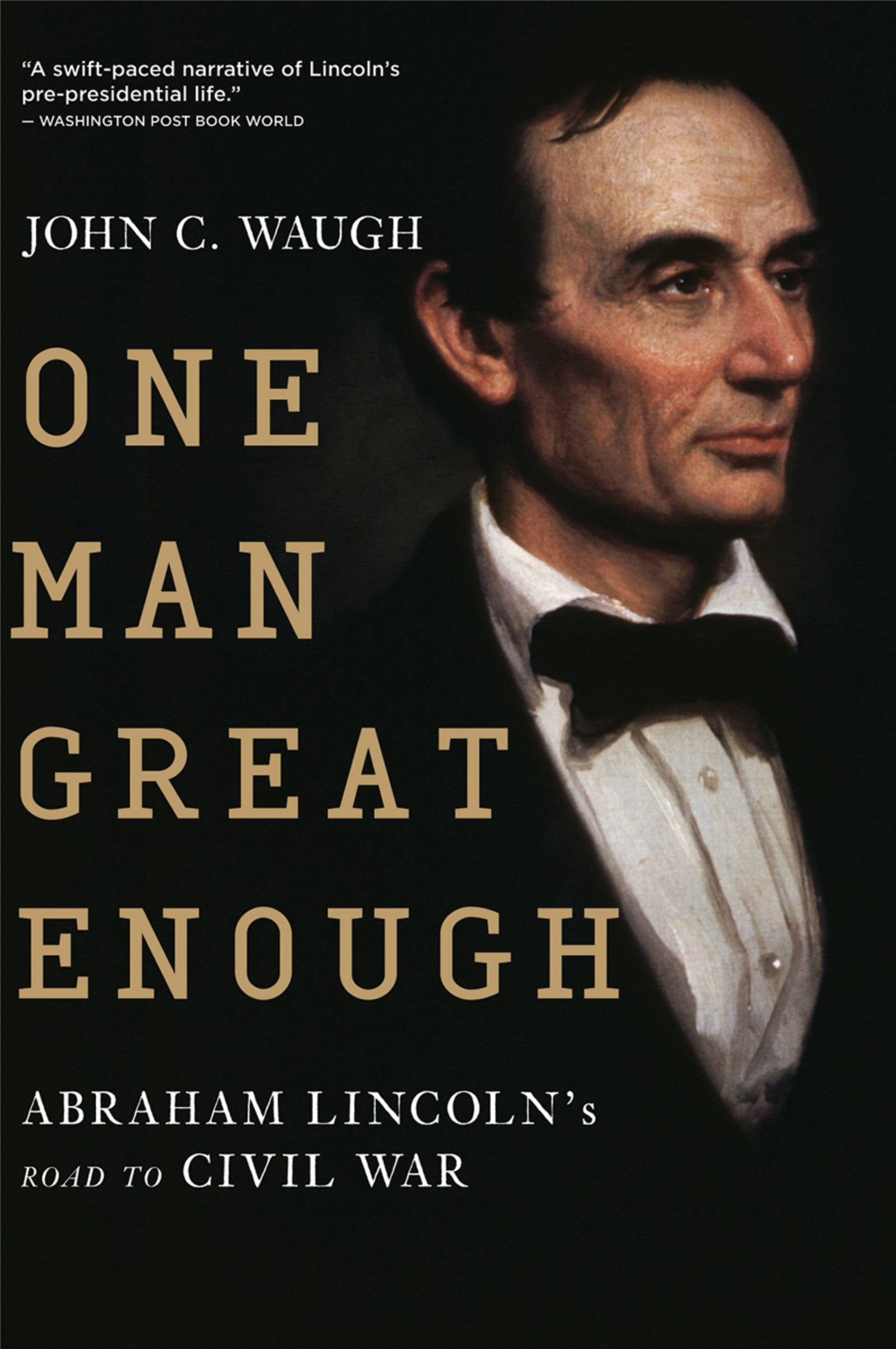 One Man Great Enough by John C. Waugh