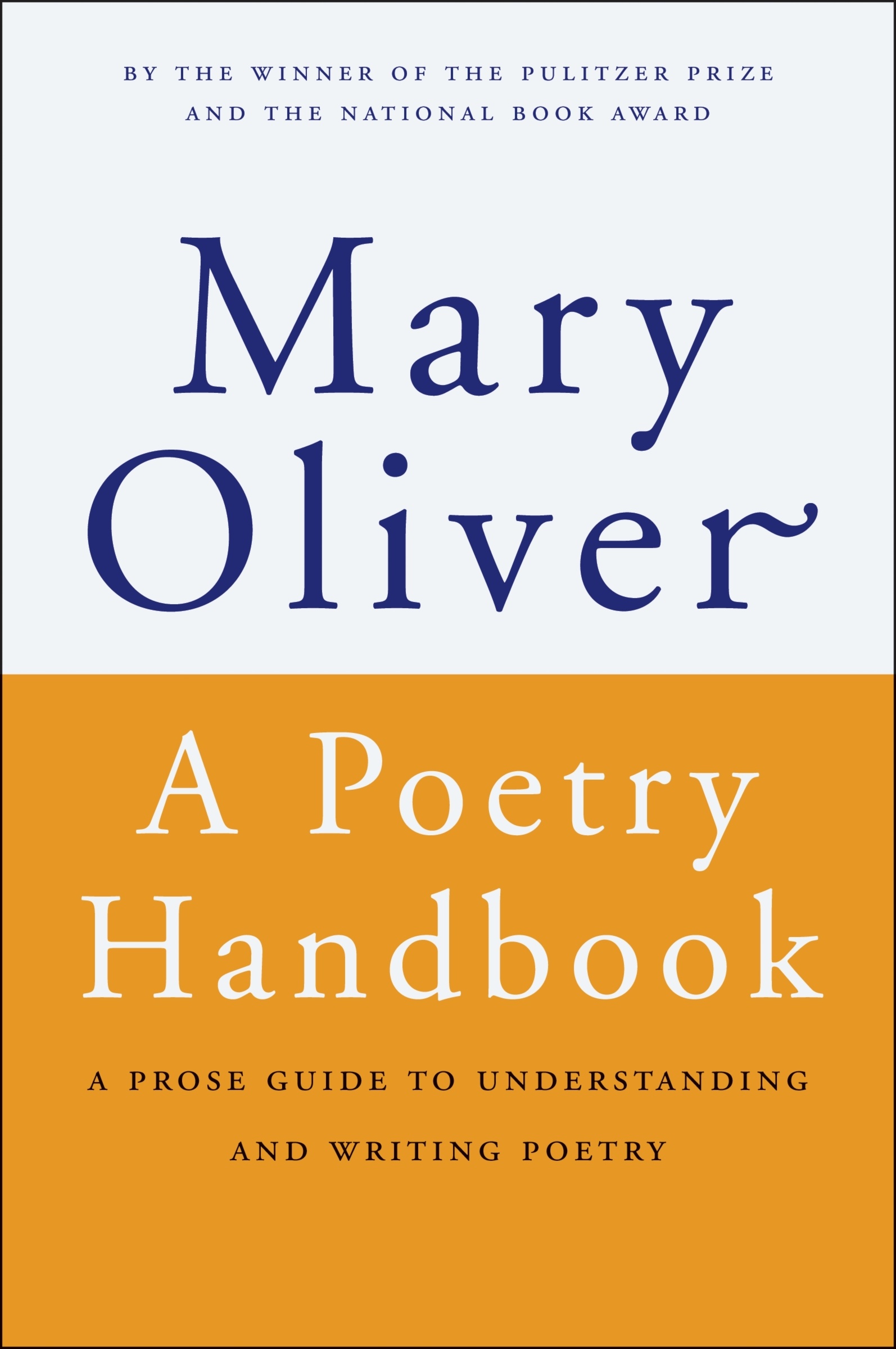 A Poetry Handbook by Mary Oliver