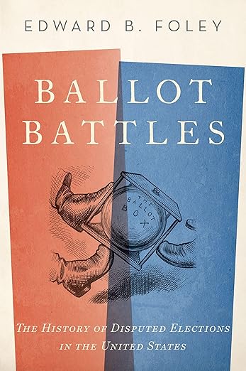 Ballot Battles by Edward Foley