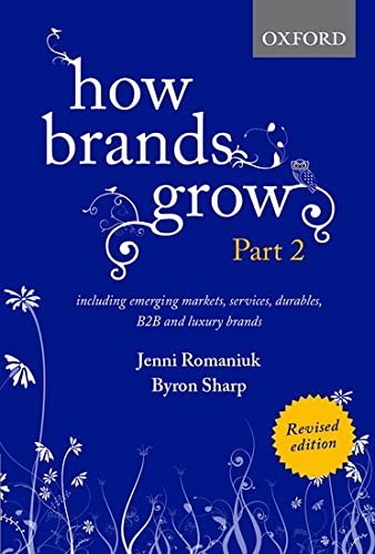 How Brands Grow 2 by Jenni Romaniuk