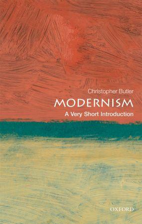 Modernism: a Very Short Introduction by Christopher Butler