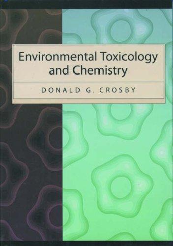 Environmental Toxicology and Chemistry by Donald G. Crosby