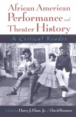 African American Performance and Theater History by Harry J. Elam Jr.