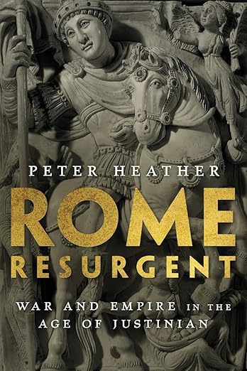Rome Resurgent by Peter Heather