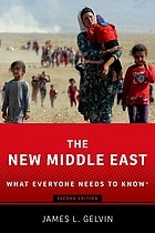 The New Middle East by James L. Gelvin