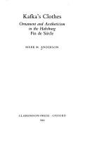 Kafka's Clothes by Mark M. Anderson