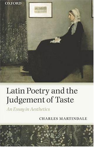 Latin Poetry and the Judgement of Taste by Charles Martindale