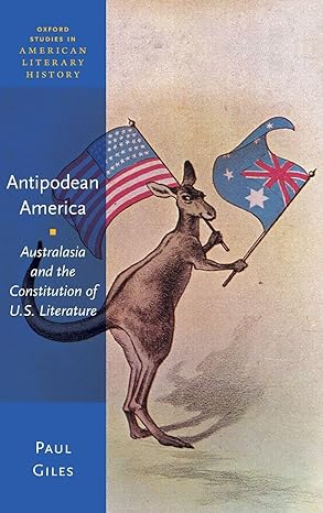 Antipodean America by Paul Giles
