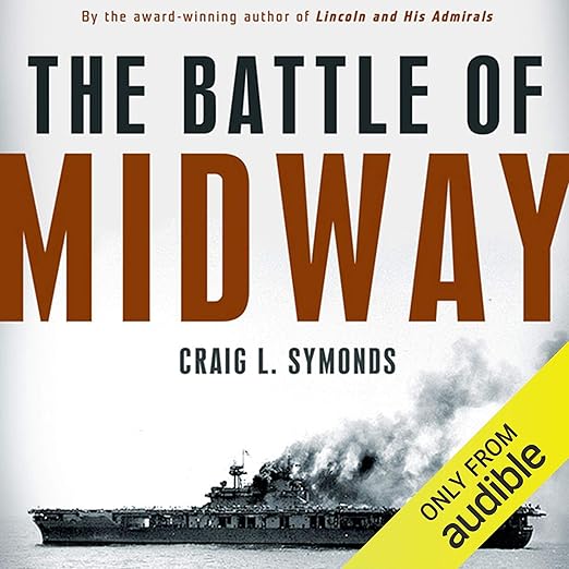 The Battle of Midway by Craig L. Symonds