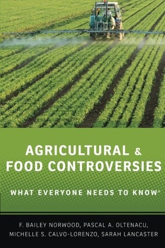 Agricultural and Food Controversies by F. Bailey Norwood