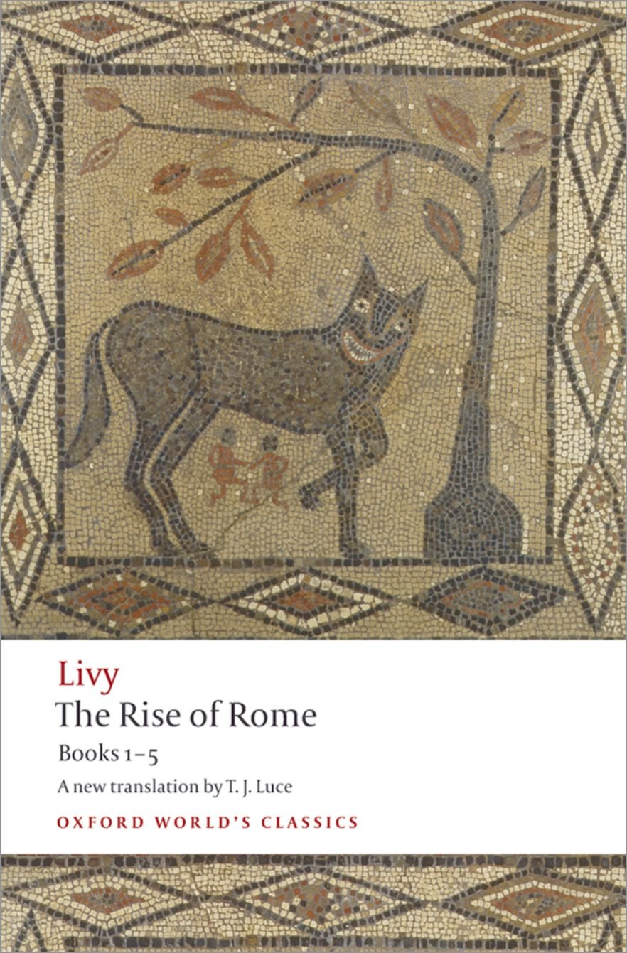 The Rise of Rome by Livy