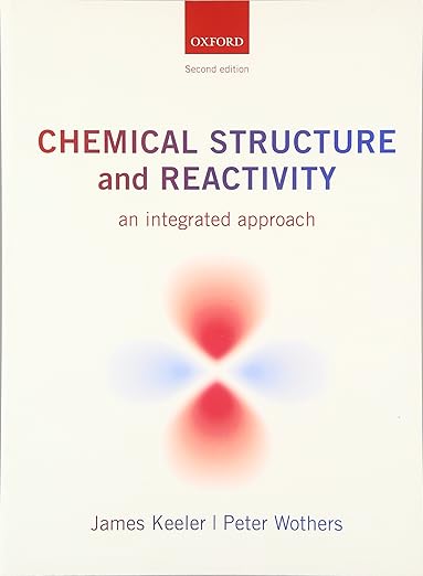 Chemical Structure and Reactivity by James Keeler