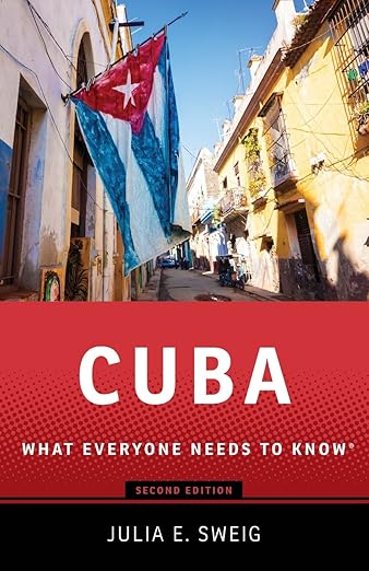 Cuba by Julia E. Sweig