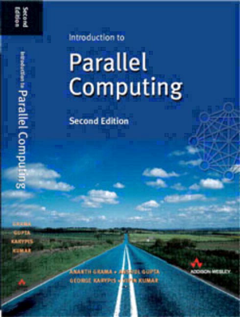Introduction to Parallel Computing by Ananth Grama