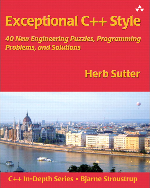 Exceptional C++ Style by Herb Sutter