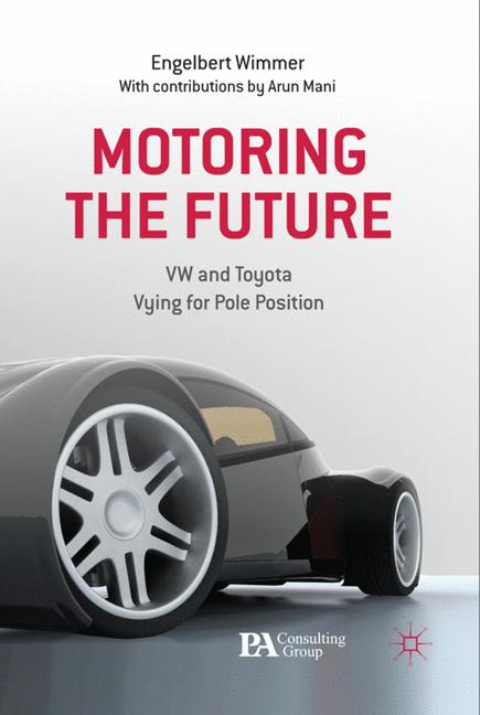 Motoring the Future by Engelbert Wimmer