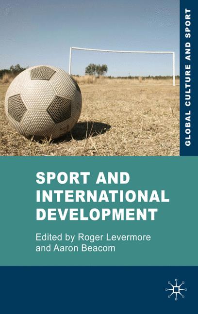 Sport and International Development by Roger Levermore