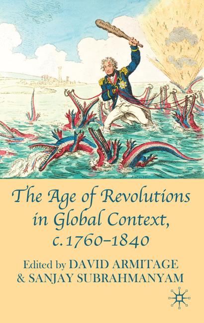 The Age of Revolutions in Global Context, C. 1760-1840 by David Armitage