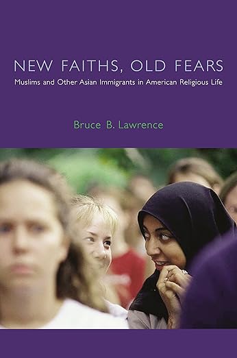 New Faiths, Old Fears by Bruce Lawrence