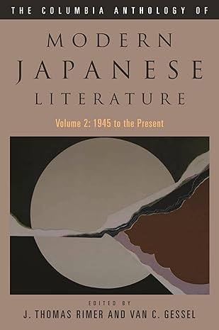 The Columbia Anthology of Modern Japanese Literature by J. Thomas Rimer