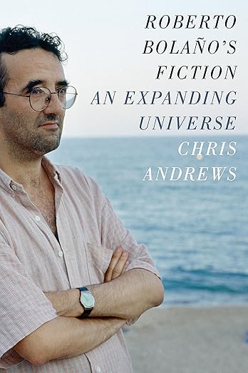 Roberto Bolaño's Fiction by Chris Andrews