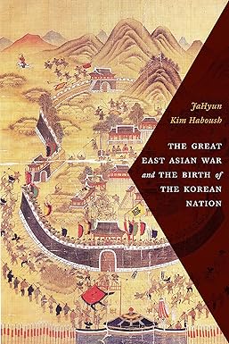 The Great East Asian War and the Birth of the Korean Nation