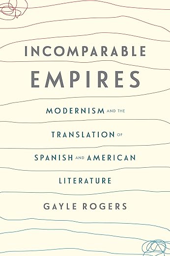 Incomparable Empires by Gayle Rogers