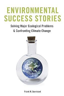 Environmental Success Stories by Frank Dunnivant