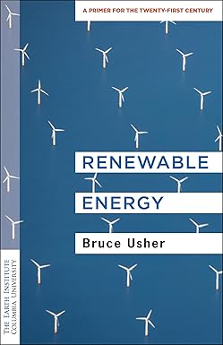 Renewable Energy by Professor Bruce Usher