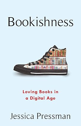 Bookishness by Jessica Pressman