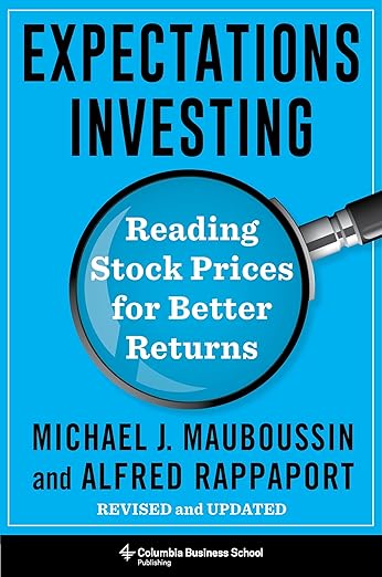 Expectations Investing by Michael Mauboussin