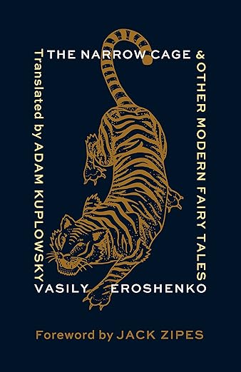 The Narrow Cage and Other Modern Fairy Tales by Vasily Eroshenko