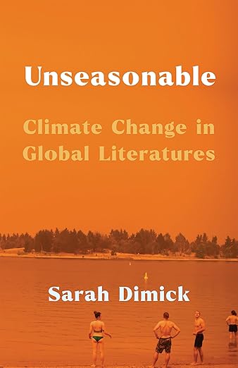 Unseasonable by Sarah Dimick