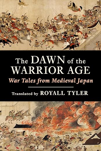 The Dawn of the Warrior Age by Royall Tyler